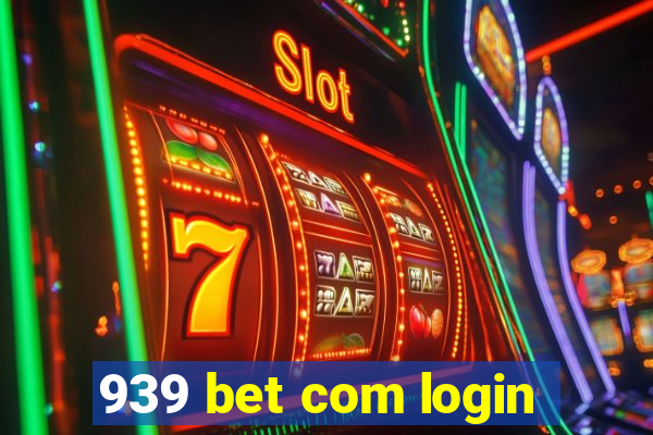 939 bet com login